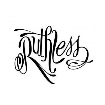 RUTHLESS RUTHLESS